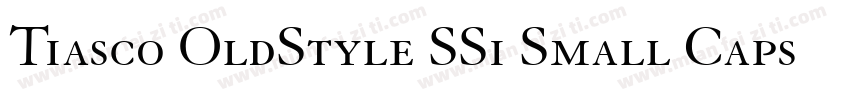 Tiasco OldStyle SSi Small Caps字体转换